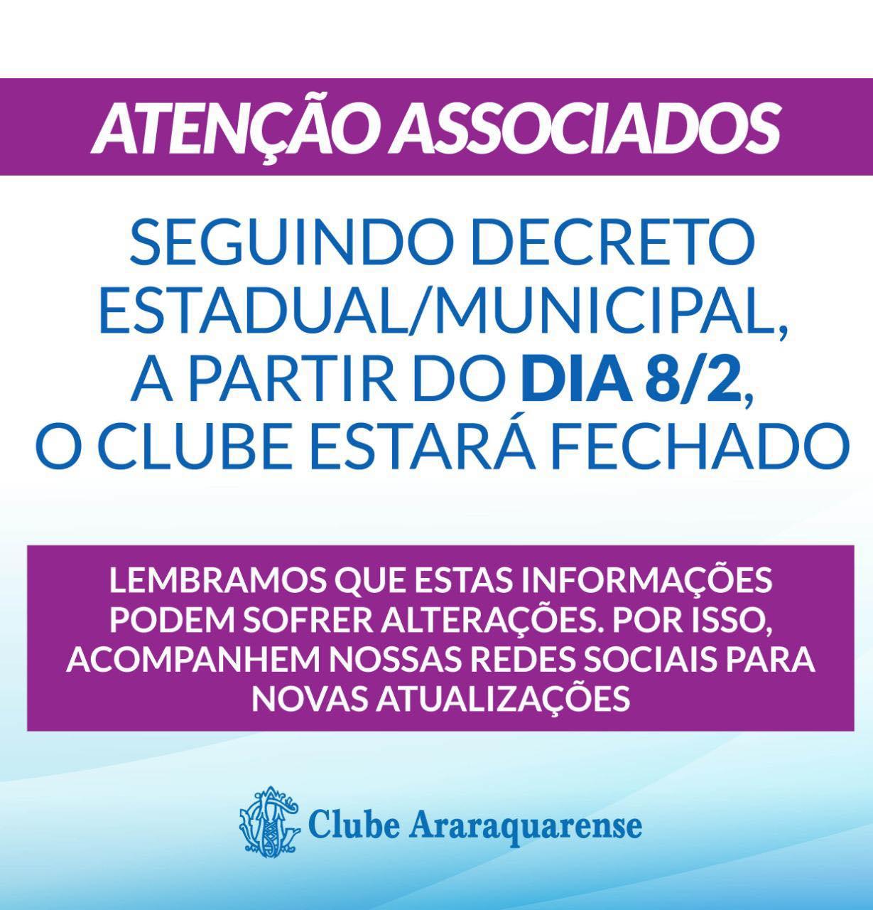 Clube Araraquarense permanece fechado e pede a conscientização de todos!