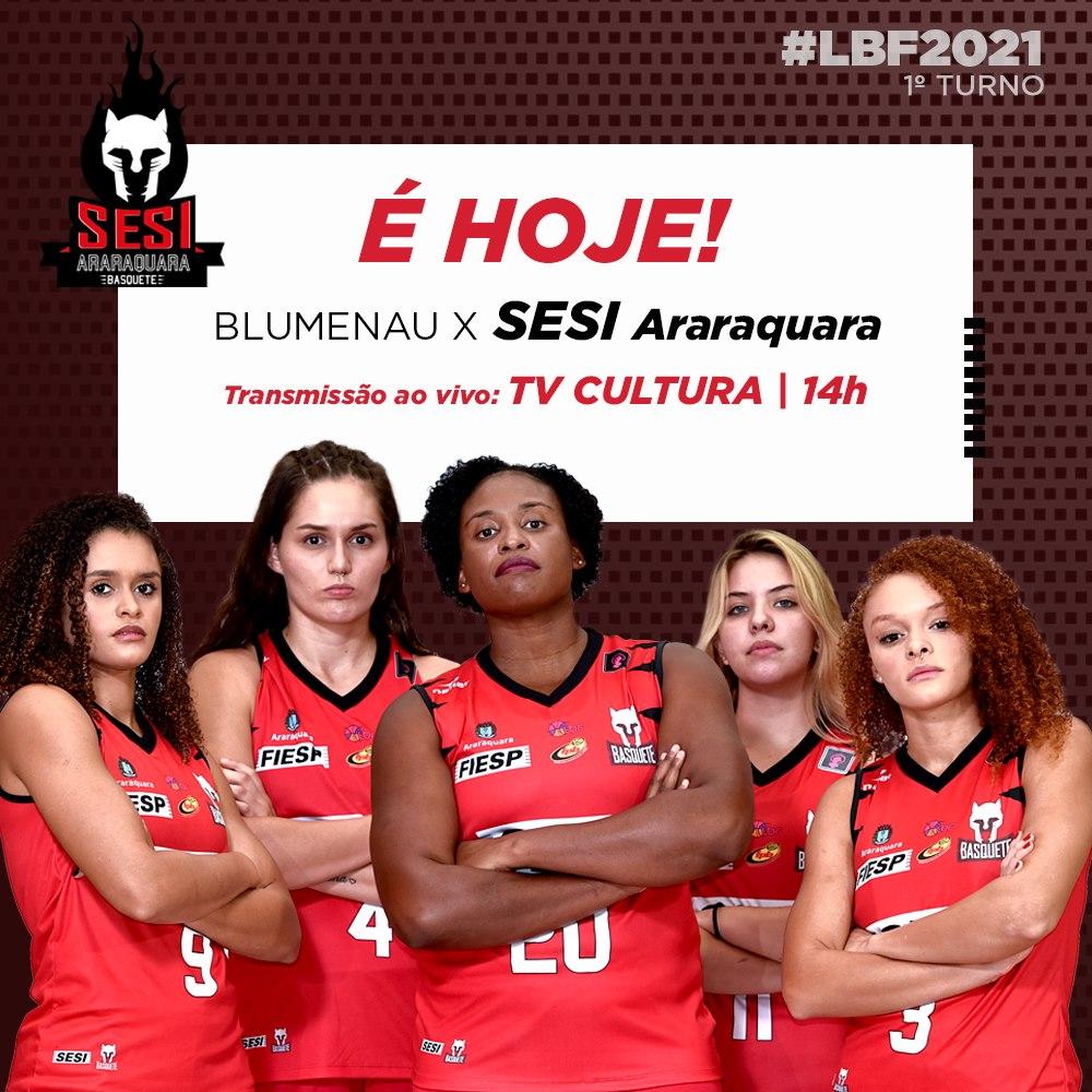 Hoje é dia de Sesi Araraquara Basquete Feminino contra Blumenau ao vivo!