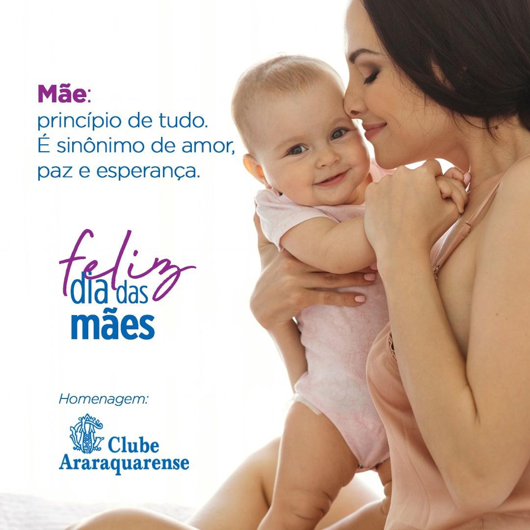 Feliz Dia das Mães do Clube Araraquarense!