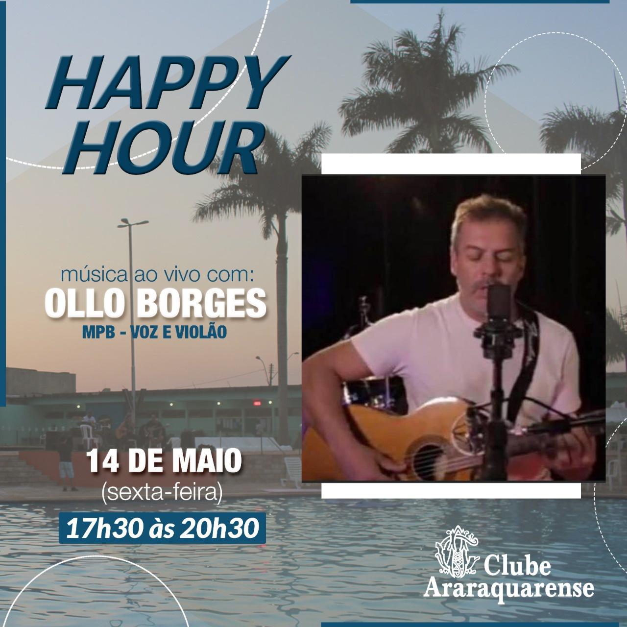 Happy Hour no Clube Araraquarense com Ollo Borges!