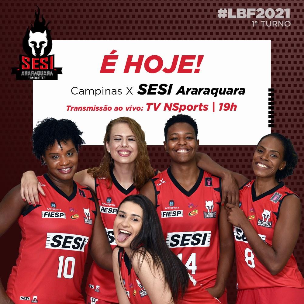 Hoje tem Sesi Araraquara X Campinas pela LBF 2021!