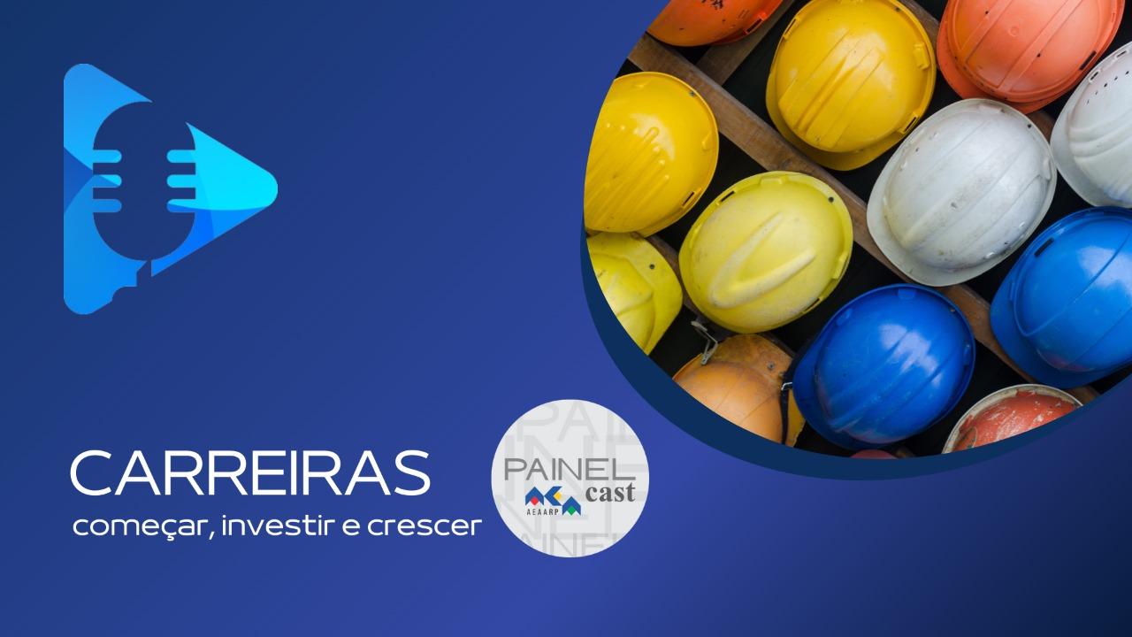 Especialista dá orientações sobre carreiras no podcast da AEAARP