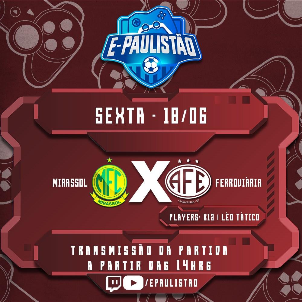 Hoje tem E-Paulistão - Mirasssol X Ferroviária!