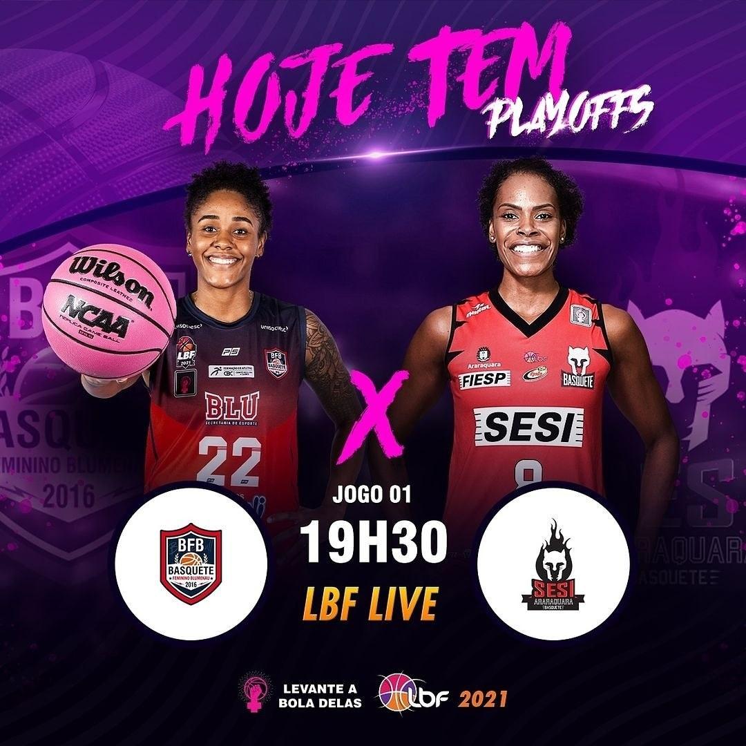 Hoje tem Sesi  Araraquara Basquete Feminino contra KTO/Blumenau - LBF 2021!Play Off!