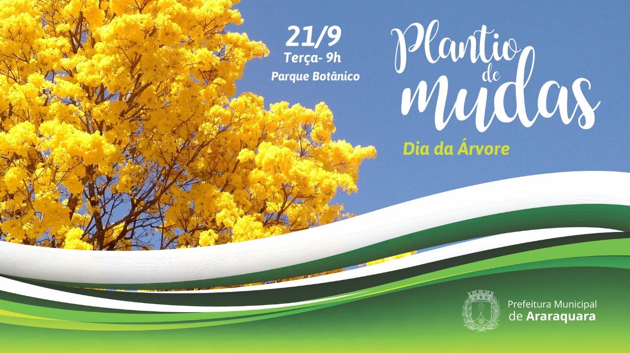 Plantio de mudas no Parque Botânico marca o Dia da Árvore em Araraquara