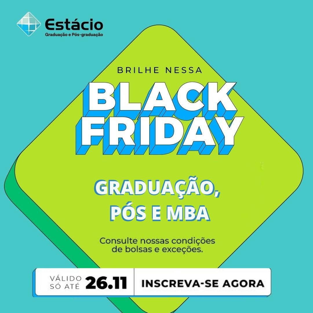 Black Friday Estácio: mensalidades com 50%, 70% ou até 90% de desconto