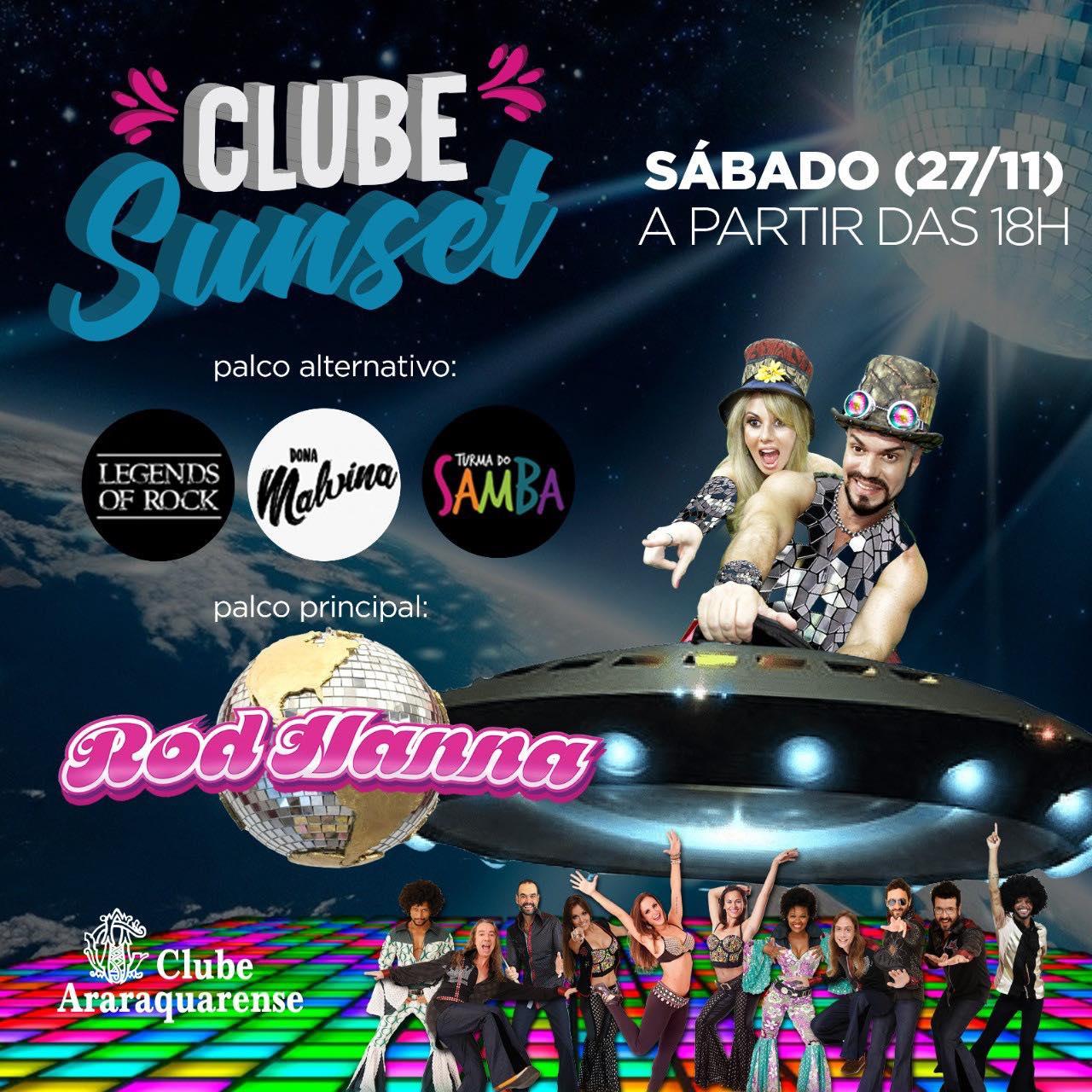 Chegou o grande dia!Clube Sunset com Rod Hanna no Clube Araraquarense!
