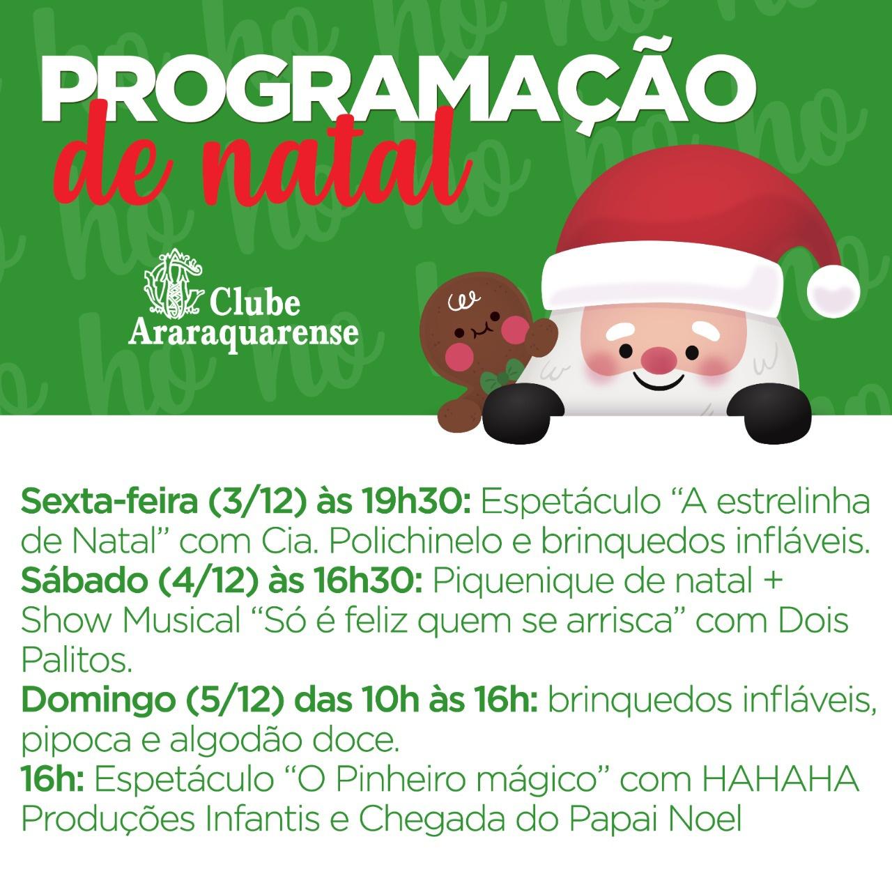 O clima natalino vai invadir o Clube Araraquarense neste final de semana!