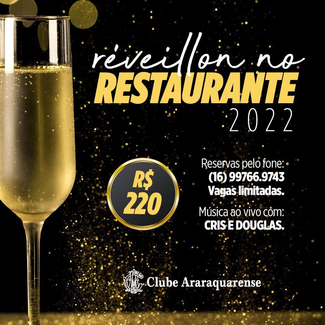 Vem aí o Réveillon do Restaurante no Clube Araraquarense 2021!