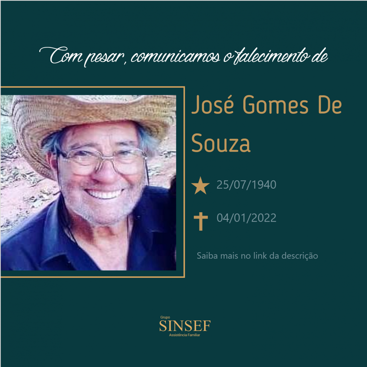 Com pesar, o Grupo Sinsef de despede do Sr. José Gomes de Souza.