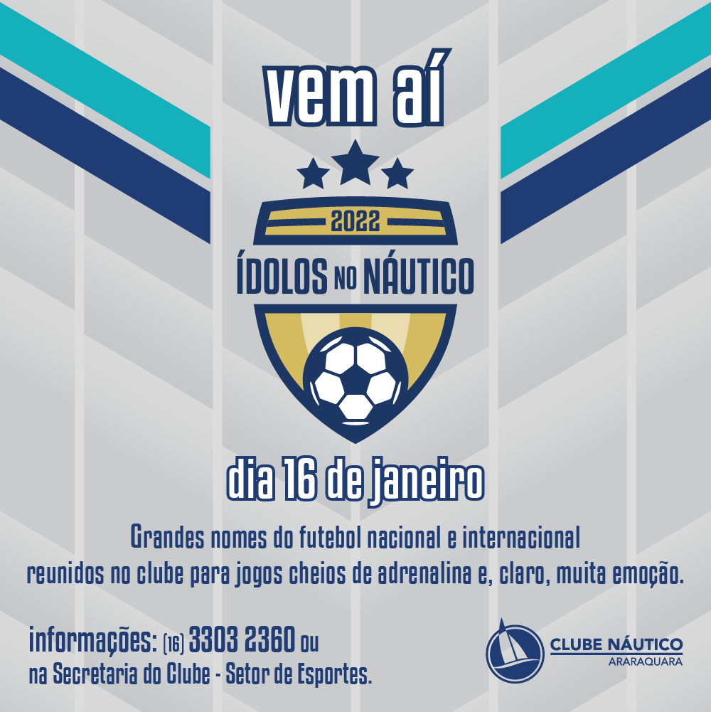 Em janeiro de 2022, tem estrelas nos gramados nauticanos, com o Torneio de Futebol Ídolos no Clube Náutico Araraquara!