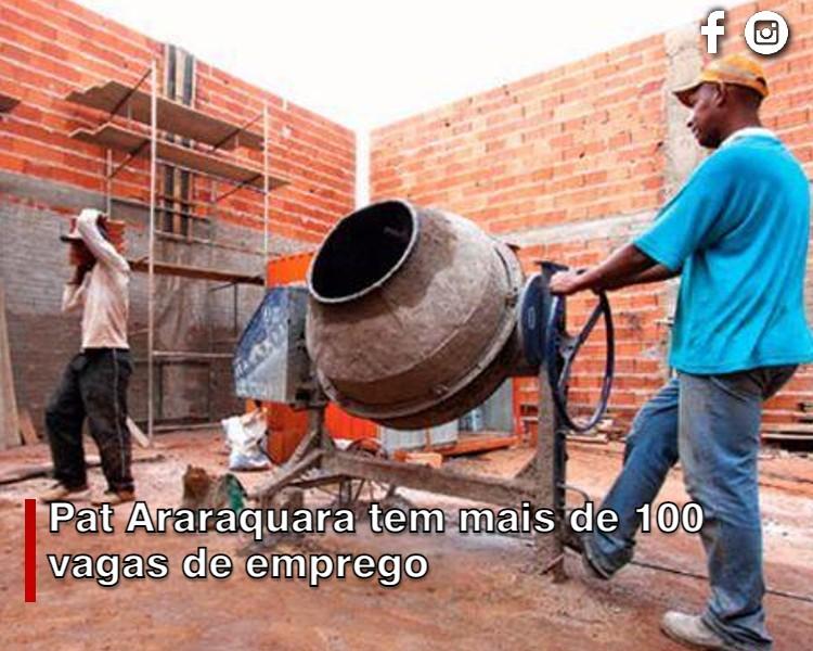Pat Araraquara tem mais de 100 vagas
