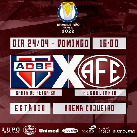 Bahia de Feira-BA x Ferroviária - Segundo jogo!