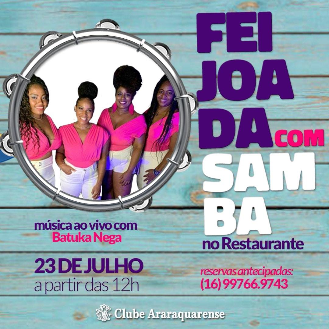 Feijoada no restaurante com muito samba no Clube Araraquarense!