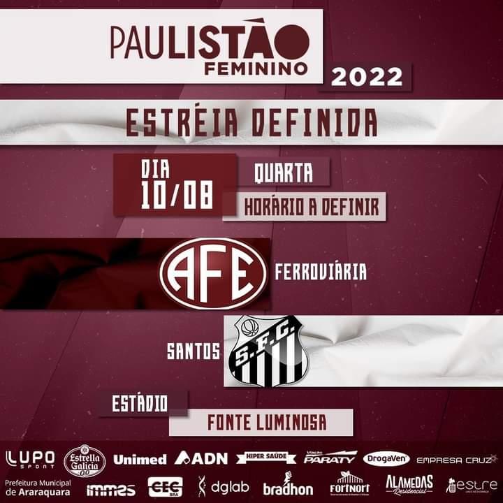 Ferroviaria X Santos - Estréia do Paulistão Feminino 2022!