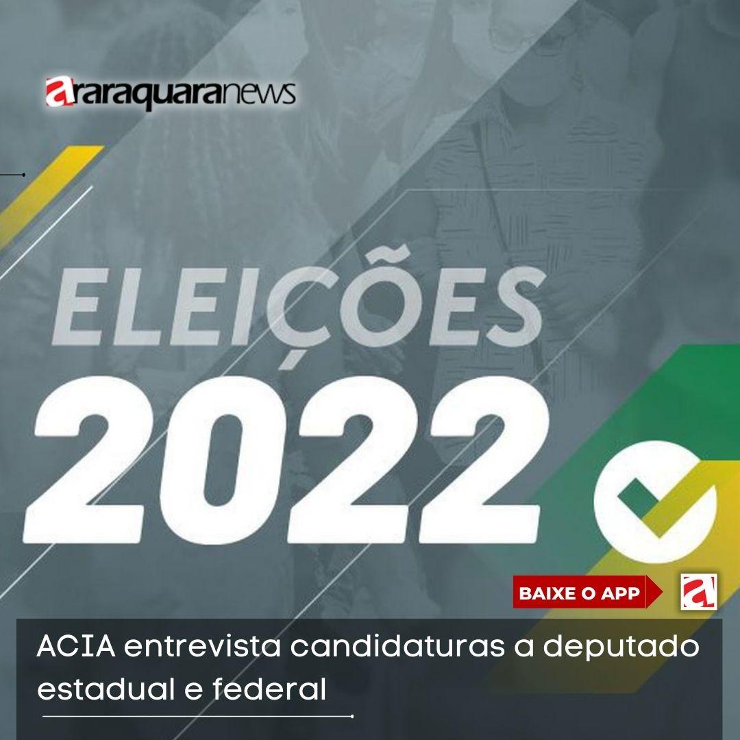 ACIA entrevista candidaturas a deputado estadual e federal