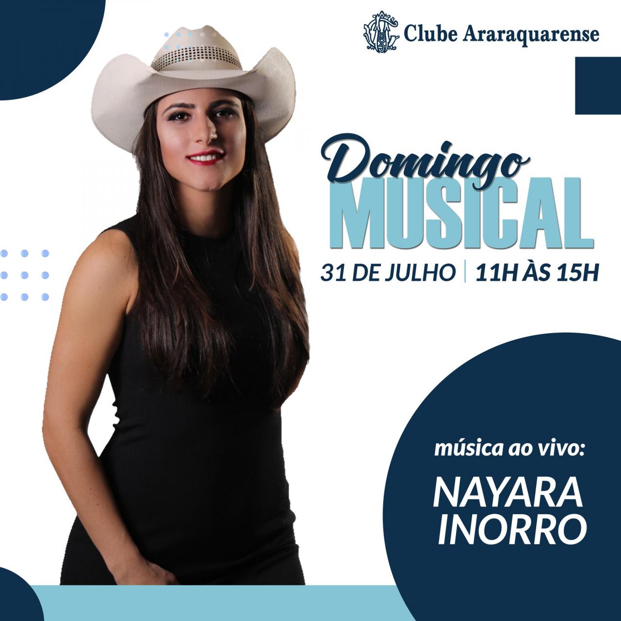 Fechando o mês de julho com muita música -  Domingo Musical ao som de Nayara Inorro!