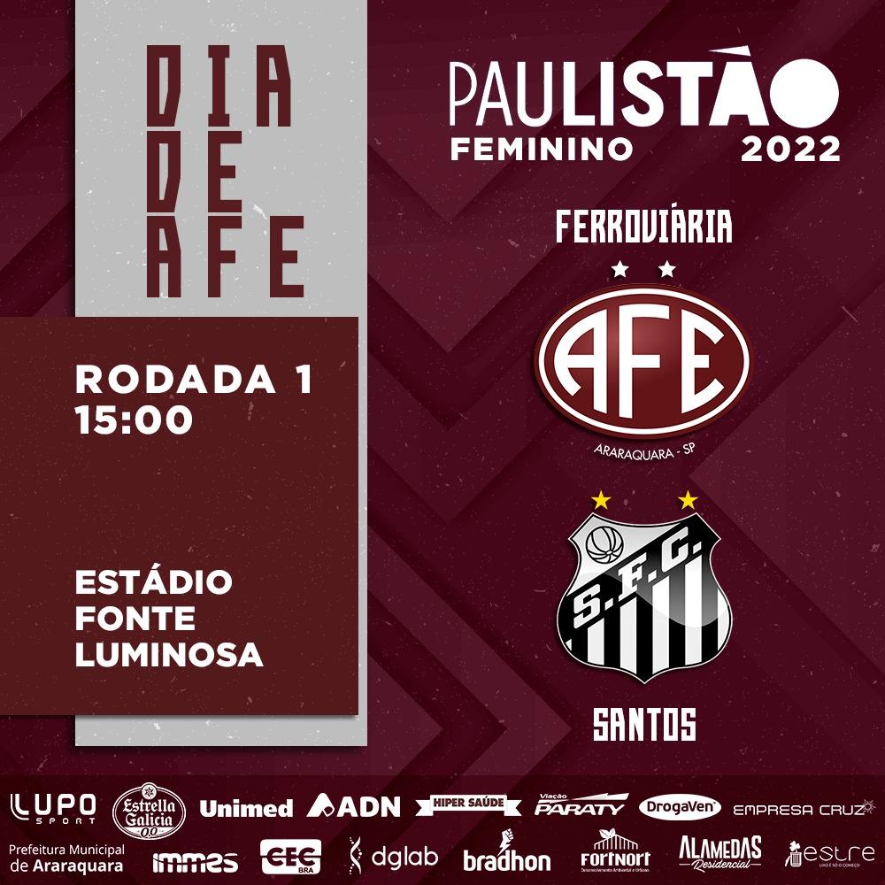 Ferroviária X Santos - Paulistão Feminino 2022!