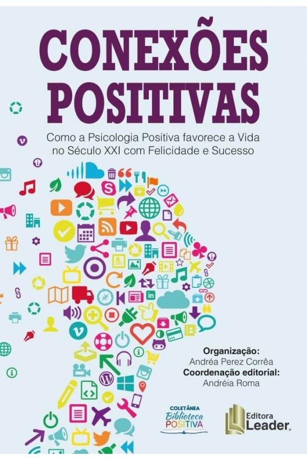 Obra da editora Leader: Conexões Positivas será lançado no Rio de Janeiro