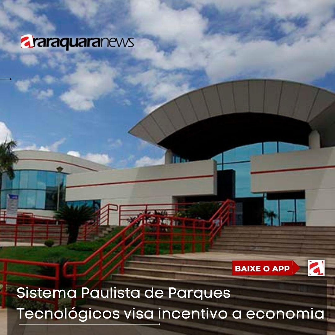 Sistema Paulista de Parques Tecnológicos visa incentivo a economia 