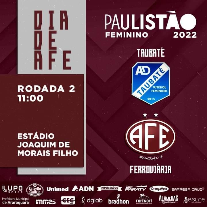 Taubaté X Ferroviaria - Paulista Feminino 2022!