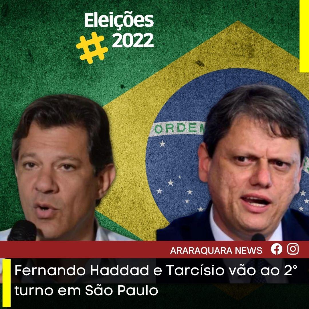 Fernando Haddad e Tarcísio vão ao 2° turno em São Paulo