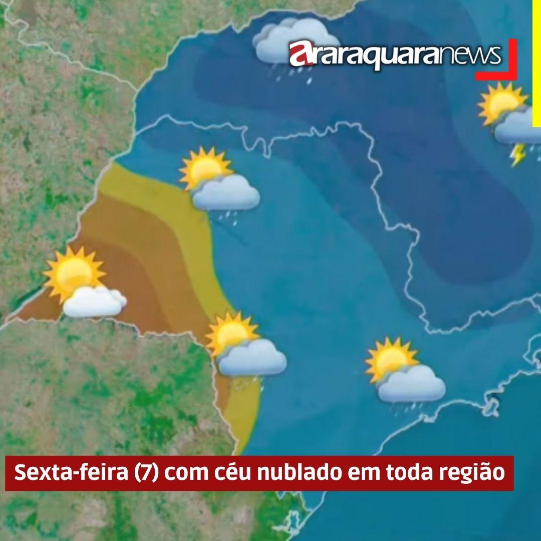 Sexta-feira (7) com céu nublado em toda região