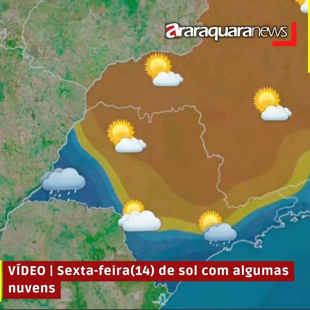 VÍDEO | Sexta-feira(14) de sol com algumas nuvens