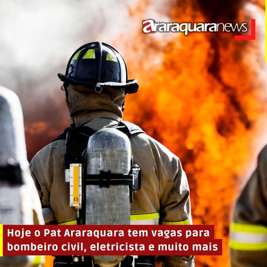 Hoje o Pat Araraquara tem vagas para bombeiro civil, eletricista, salva-vidas e muito mais