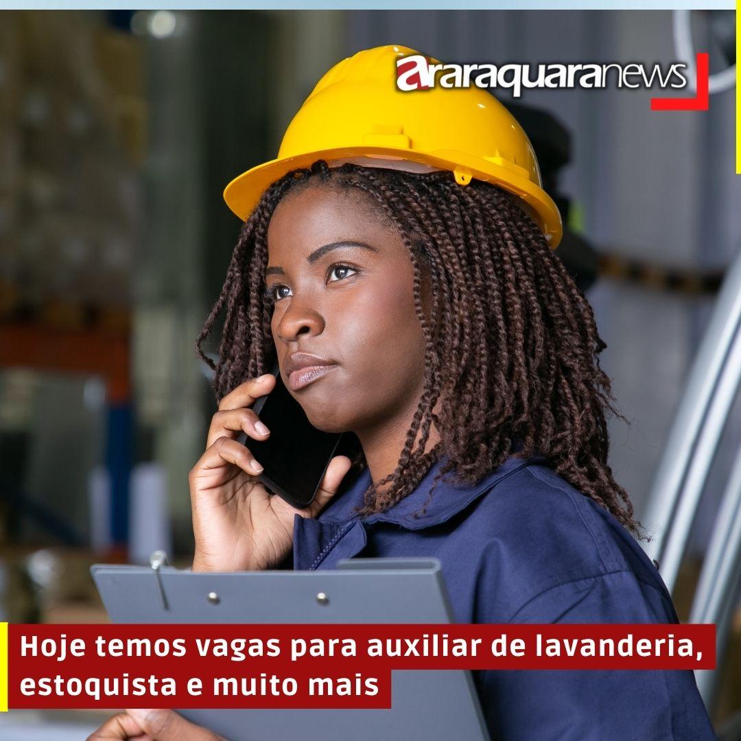 Hoje temos vagas para auxiliar de lavanderia, estoquista e muito mais