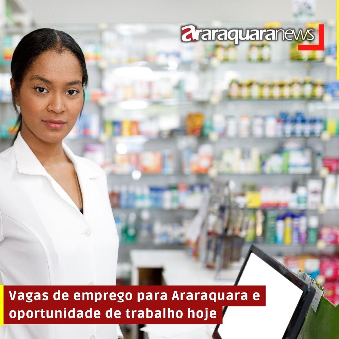 Vagas de emprego para Araraquara e oportunidade de trabalho hoje