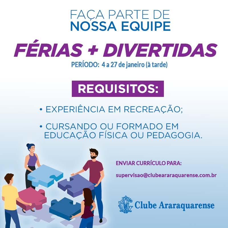 Faça parte de nossa equipe!Férias + Divertidas!Clube Araraquarense!