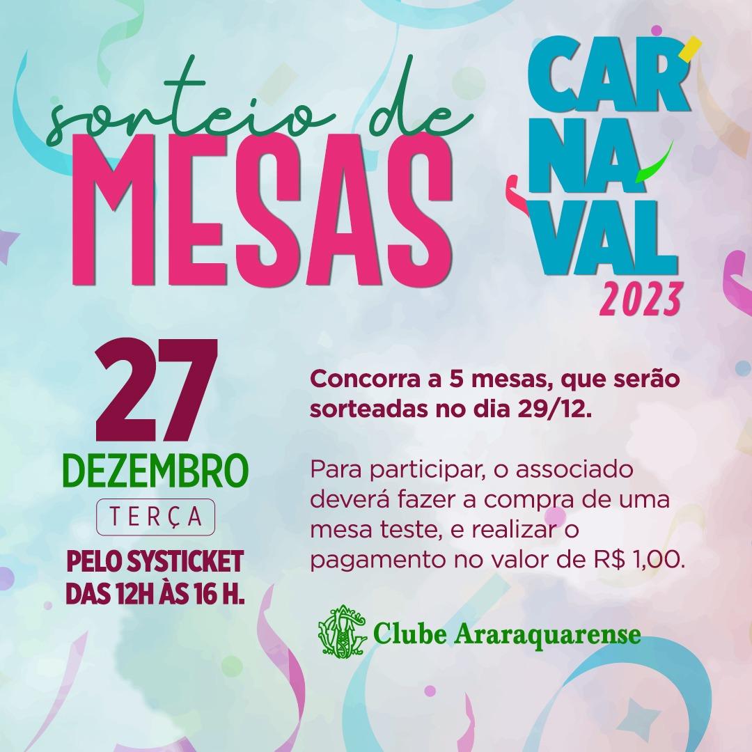 Sorteio de mesas - Carnaval 2023 no Clube Araraquarense!