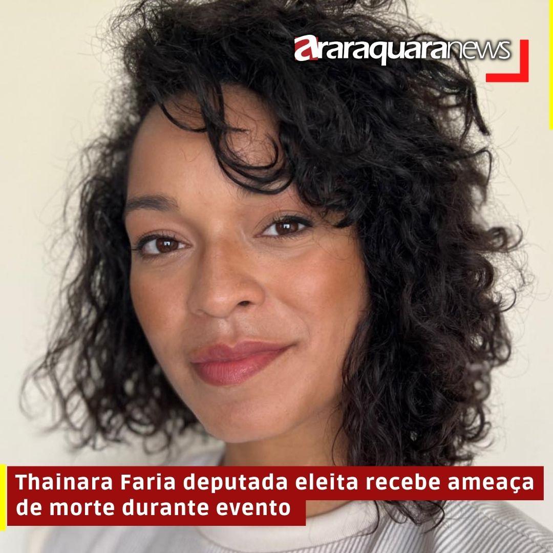 Thainara Faria deputada eleita recebe ameaça de morte durante evento