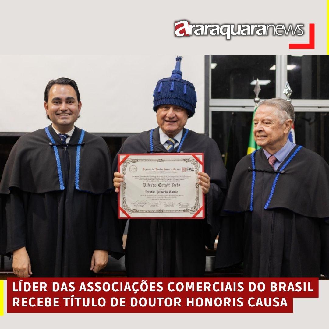 LÍDER DAS ASSOCIAÇÕES COMERCIAIS DO BRASIL RECEBE TÍTULO DE DOUTOR HONORIS CAUSA