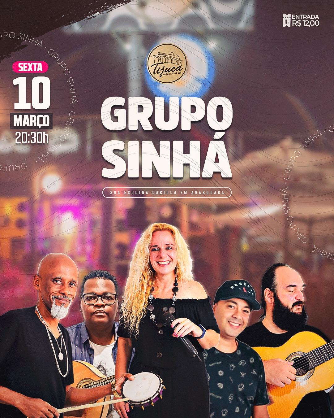 Sexta tem Grupo Sinhá