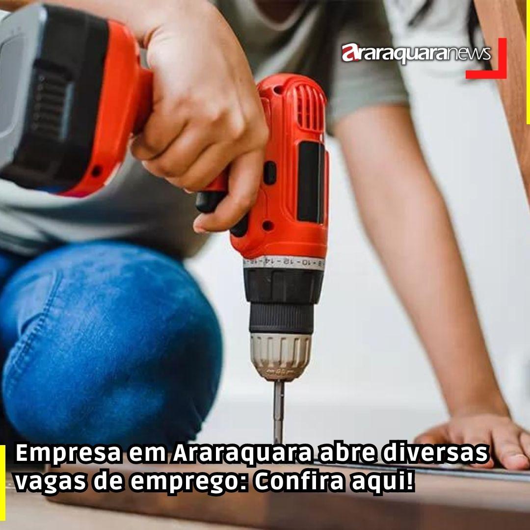 Empresa em Araraquara abre diversas vagas de emprego: Confira aqui!