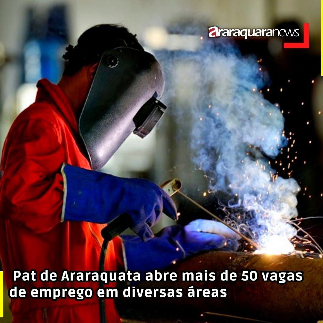 Não perca a oportunidade: Pat de Araraquata abre mais de 50 vagas de emprego em diversas áreas