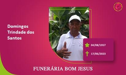 A Funerária Bom Jesus comunica o falecimento do Sr. DOMINGOS TRINDADE DOS SANTOS