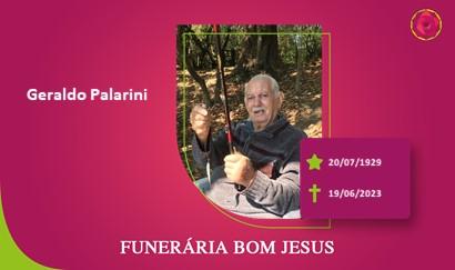 A Funerária Bom Jesus comunica o falecimento do Sr. GERALDO PALARINI