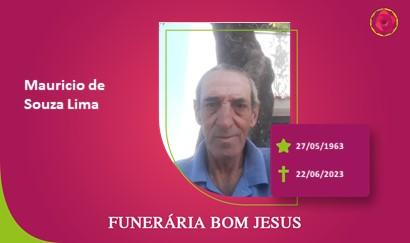 A Funerária Bom Jesus comunica o falecimento do Sr. MAURICIO DE SOUZA LIMA