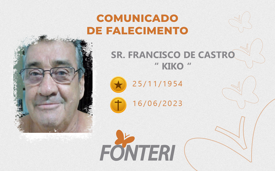 Comunicamos o falecimento do Sr. Francisco de Castro