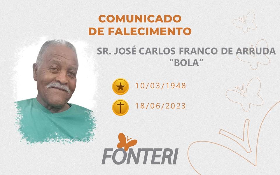 Comunicamos o falecimento do Sr. José Carlos Franco de Arruda