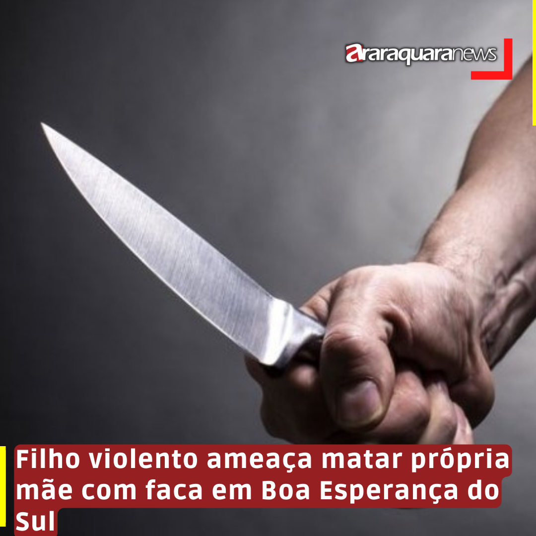 Filho violento ameaça matar própria mãe com faca em Boa Esperança do Sul