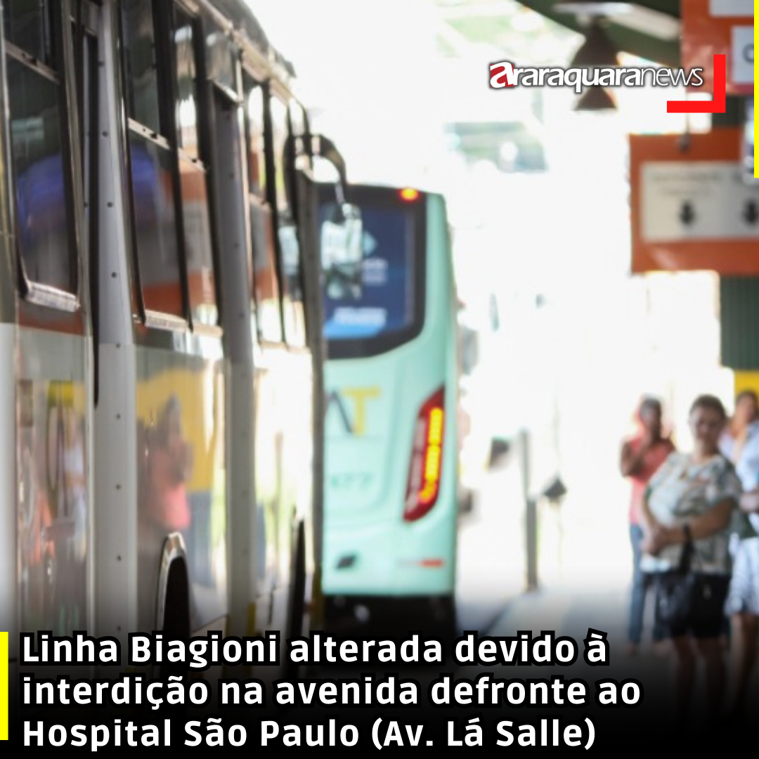 Linha Biagioni alterada devido à interdição na avenida defronte ao Hospital São Paulo (Av. Lá Salle)