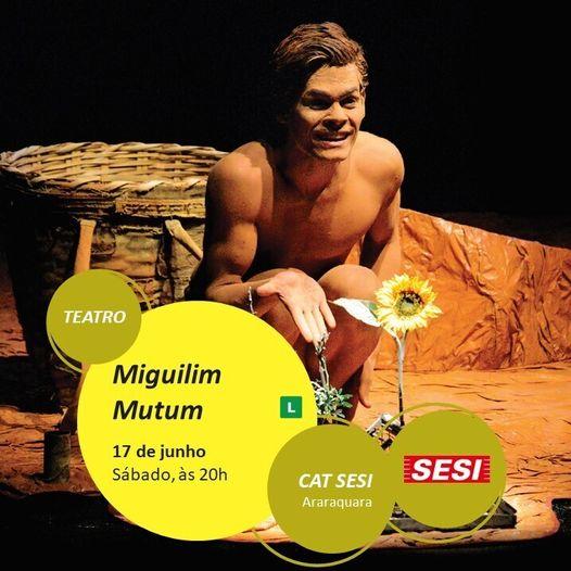 MIGUILIM MUTUM: Uma peça que encanta e ensina no Teatro do Sesi Araraquara