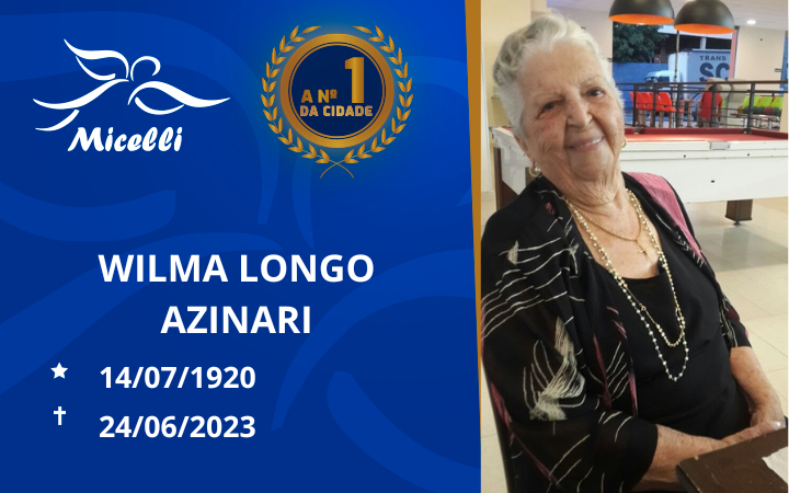 O GRUPO MICELLI COMUNICA O FALECIMENTO DA SRª VILMA LONGO AZINARI