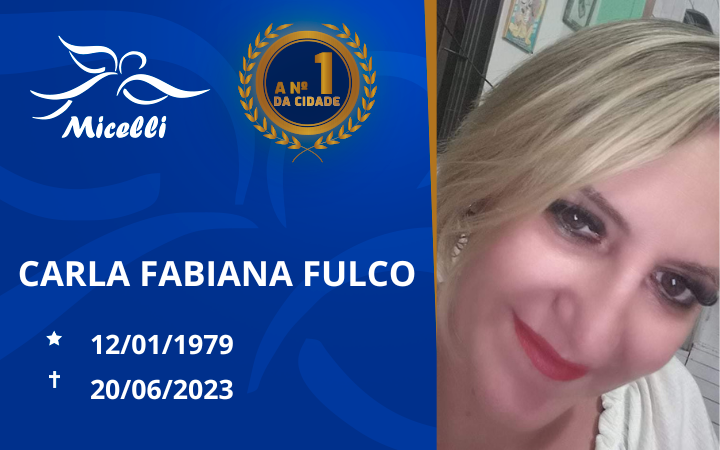 O GRUPO MICELLI COMUNICA O FALECIMENTO DA SRA. CARLA FABIANA FULCO