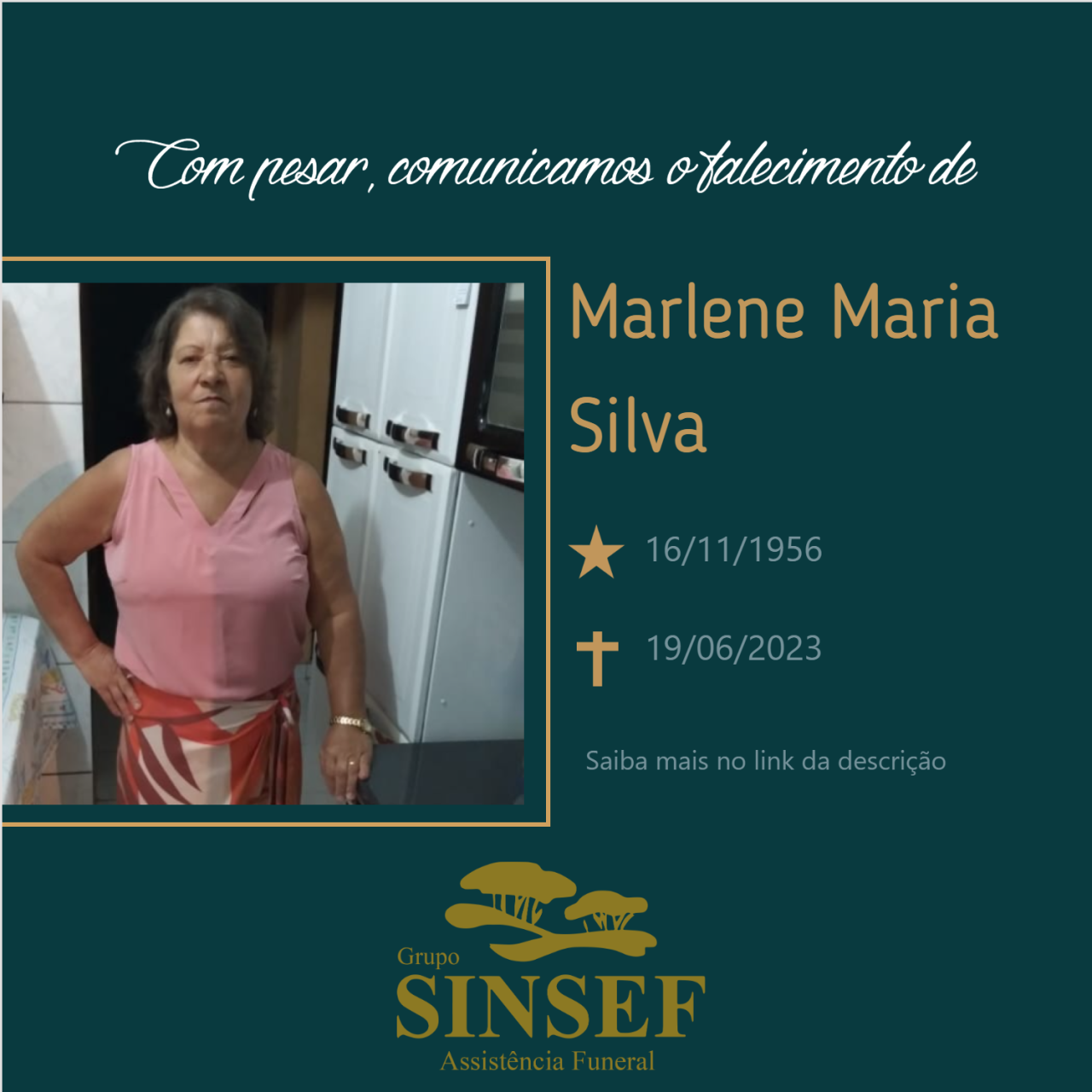 O Grupo Sinsef se despede da Sra. Marlene Maria Silva