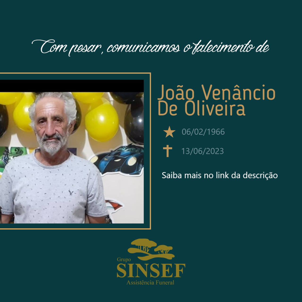 O Grupo Sinsef se despede do Sr. João Venâncio de Oliveira